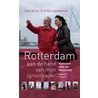 Rotterdam aan de hand van mijn (groot)vader door Eef Kersseboom