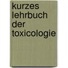 Kurzes Lehrbuch Der Toxicologie door Hans Von Wyss