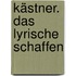 Kästner. Das lyrische Schaffen