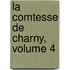 La Comtesse De Charny, Volume 4