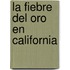 La Fiebre del Oro en California