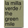 La Milla Verde / The Green Mile door  Stephen King 