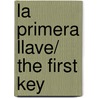 La primera llave/ The First Key door Pierdomenico Baccalario