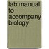 Lab Manual To Accompany Biology