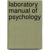 Laboratory Manual Of Psychology door Charles Hubbard Judd