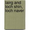 Lairg And Loch Shin, Loch Naver door Ordnance Survey