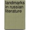 Landmarks In Russian Literature door Maurice Baring