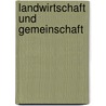 Landwirtschaft und Gemeinschaft by Karl König