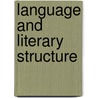 Language And Literary Structure door Nigel Fabb