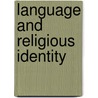Language and Religious Identity door Allyson Jule