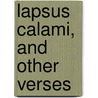 Lapsus Calami, And Other Verses door James Kenneth Stephen