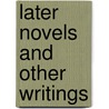 Later Novels and Other Writings by Raymond Chandler