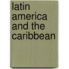 Latin America And The Caribbean door Andrew Solway