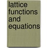 Lattice Functions And Equations door Sergiu Rudeanu