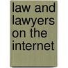 Law And Lawyers On The Internet door Stephen Hardy
