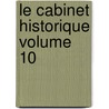 Le Cabinet Historique Volume 10 by Ulysse Robert