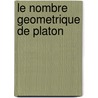 Le Nombre Geometrique De Platon door Jean Dupuis