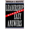 Leadership Without Easy Answers door Ronald A. Heifetz