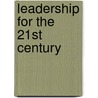 Leadership for the 21st Century door Ron Boehme