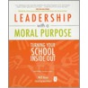 Leadership with a Moral Purpose door Will Ryan