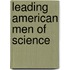 Leading American Men Of Science