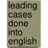 Leading Cases Done Into English