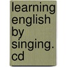 Learning English By Singing. Cd door Detlev Jöcker