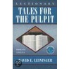 Lectionary Tales for the Pulpit by David E. Leininger