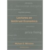 Lectures On Antitrust Economics by Michael D. Whinston