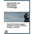 Lectures On Christian Theology.