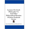 Lectures on Greek Philosophy V1 door James Frederick Ferrier