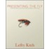 Lefty Kreh's Presenting the Fly