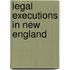 Legal Executions In New England