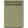 Leonce und Lena. Studienausgabe by Georg Büchner