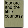 Leonore and the Little Countess door A. M. Goodrich