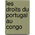 Les Droits Du Portugal Au Congo