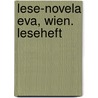 Lese-Novela Eva, Wien. Leseheft door Thomas Silvin