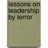 Lessons On Leadership By Terror