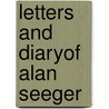 Letters And Diaryof Alan Seeger door Charles Scribners