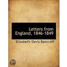 Letters From England, 1846-1849 door Elizabeth Davis Bancroft