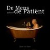De mens achter de patient
