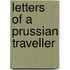Letters Of A Prussian Traveller