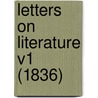 Letters On Literature V1 (1836) by W. Sherlock
