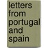 Letters from Portugal and Spain
