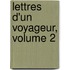 Lettres D'un Voyageur, Volume 2