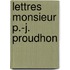 Lettres Monsieur P.-J. Proudhon
