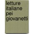 Letture Italiane Pei Giovanetti
