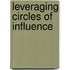 Leveraging Circles of Influence