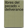 Libres del Pecado = Deliverance door Watchman Lee