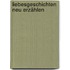 Liebesgeschichten neu erzählen